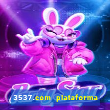 3537.com plataforma de jogos